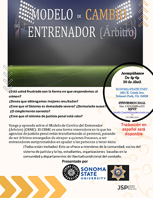 Acompáñanos De 4p-6p 30 de Abril SONOMA STATE UNIV. 1801 E. Cotati Ave. Rohnert Park, CA. 94928 STEVENSON HALL Rm.1301(Edifico33) RSVP Jennifer.Campbell@sonoma-county.org O (707)565-2731